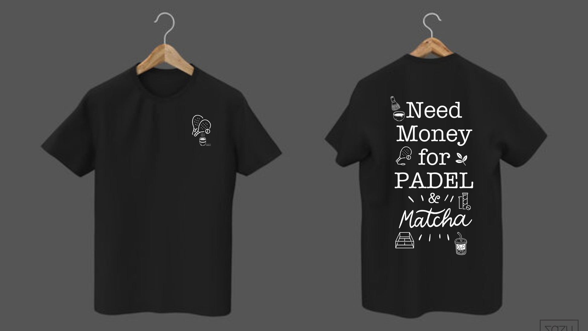 Need Money for Padel & Matcha - zazu product image